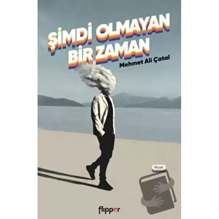 Şimdi Olmayan Bir Zaman