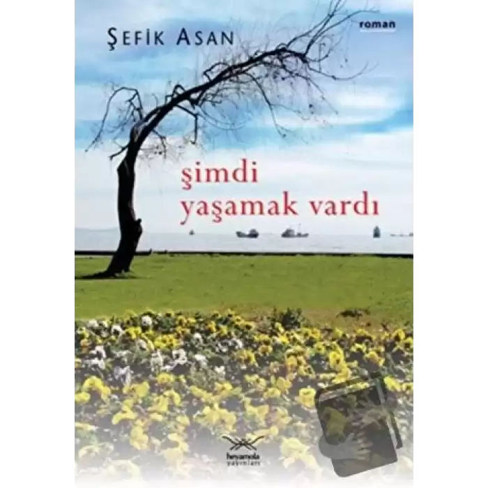 Şimdi Yaşamak Vardı