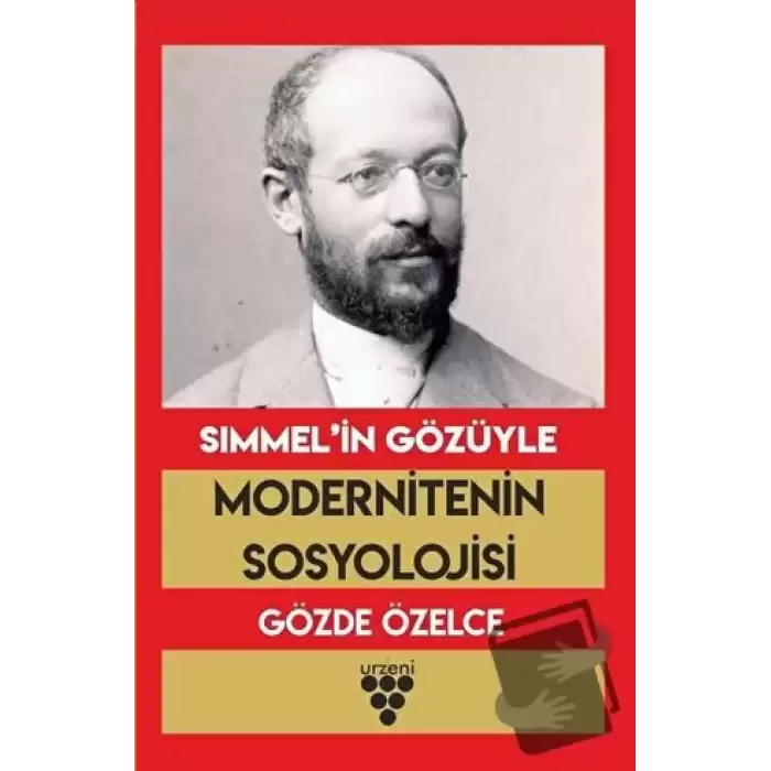 Simmel’in Gözüyle Modernitenin Sosyolojisi