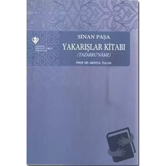 Sinan Paşa - Yakarışlar Kitabı (Tazarruname)