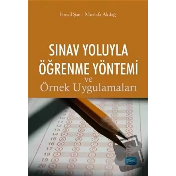 Sınav Yoluyla Öğrenme Yöntemi ve Örnek Uygulamaları