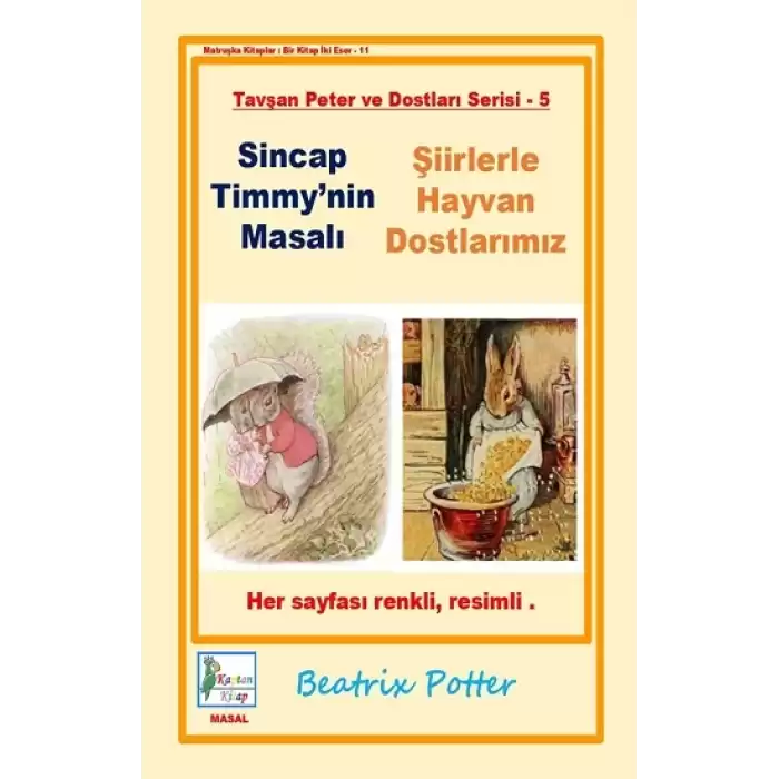 Sincap Timmynin Masalı-Şiirlerle Hayvan Dostlarımız