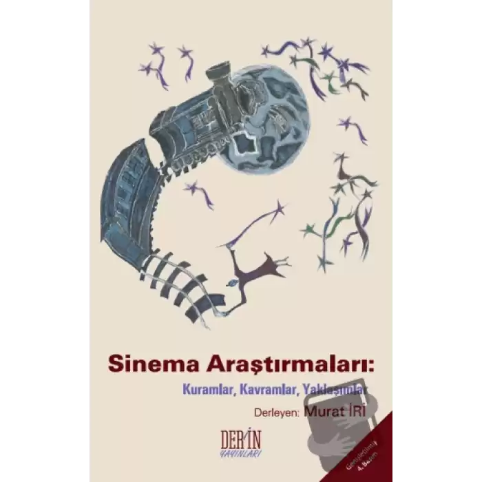 Sinema Araştırmaları: Kuramlar, Kavramlar, Yaklaşımlar