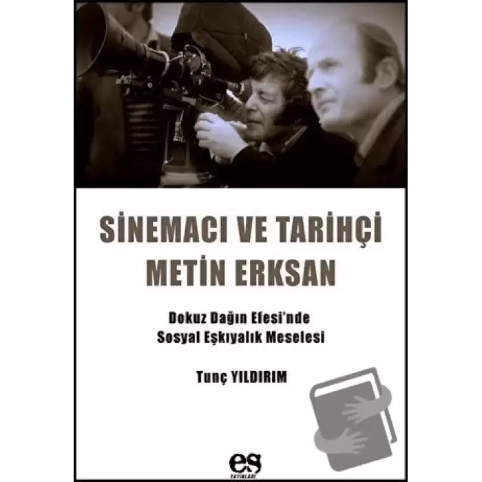 Sinemacı ve Tarihçi Metin Erksan