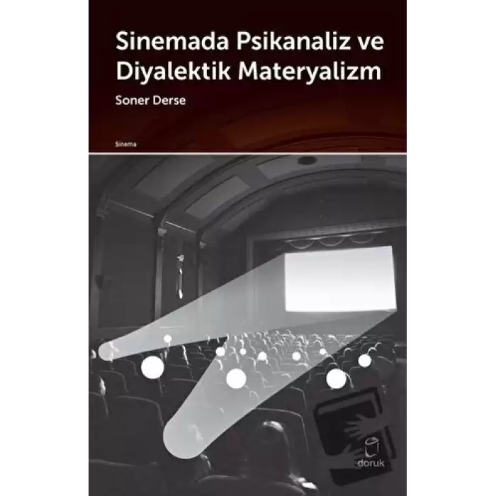 Sinemada Psikanaliz ve Diyalektik Materyalizm