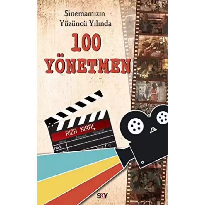 Sinemamızın Yüzüncü Yılında 100 Yönetmen