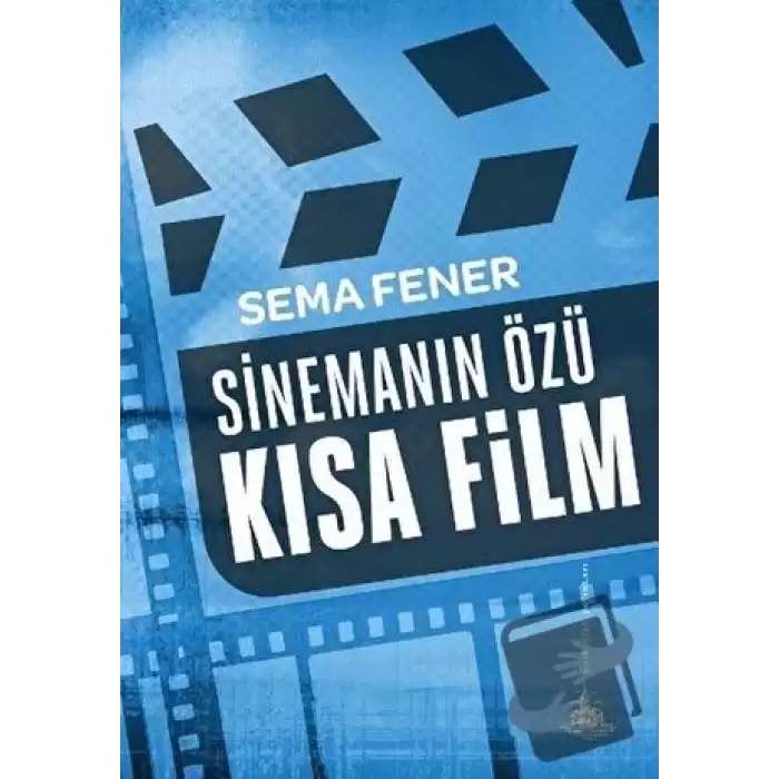 Sinemanın Özü Kısa Film