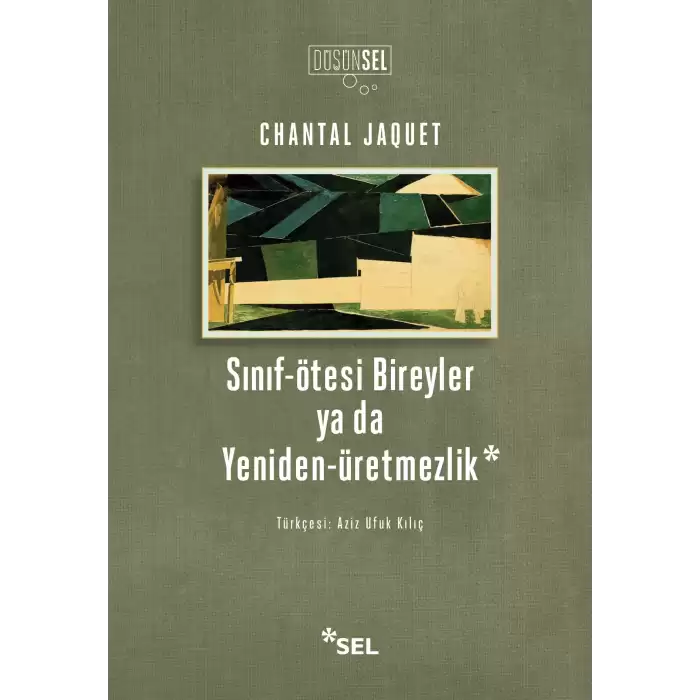 Sınıf-ötesi Bireyler ya da Yeniden-üretmezlik