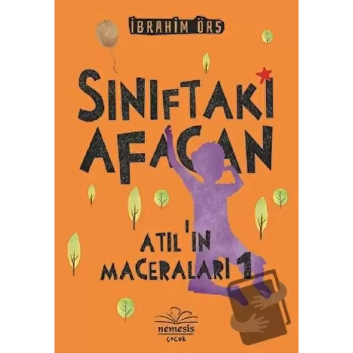 Sınıftaki Afacan - Atılın Maceraları 1