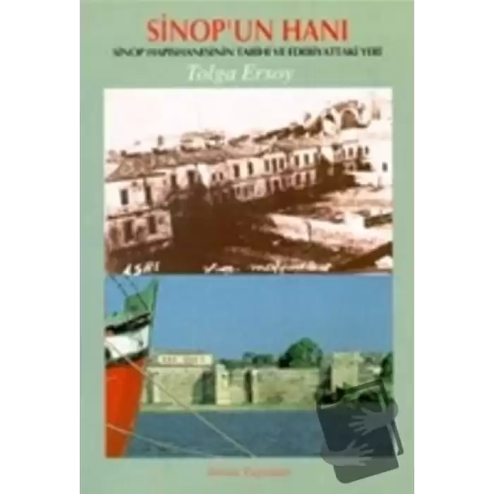 Sinop’un Hanı Sinop Hapishanesinin Tarihi ve Edebiyattaki Yeri