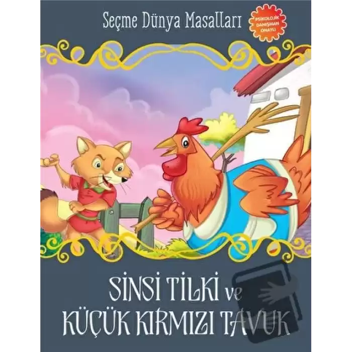 Sinsi Tilki ve Küçük Kırmızı Tavuk