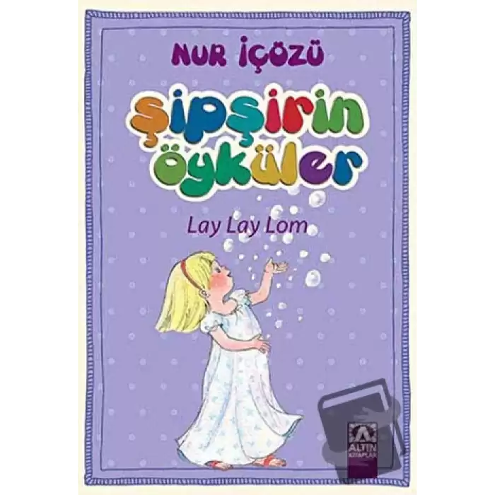 Şipşirin Öyküler : Lay Lay Lom