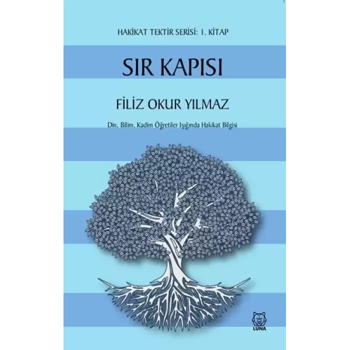 Sır Kapısı - Hakikat Tektir Serisi (1. Kitap)