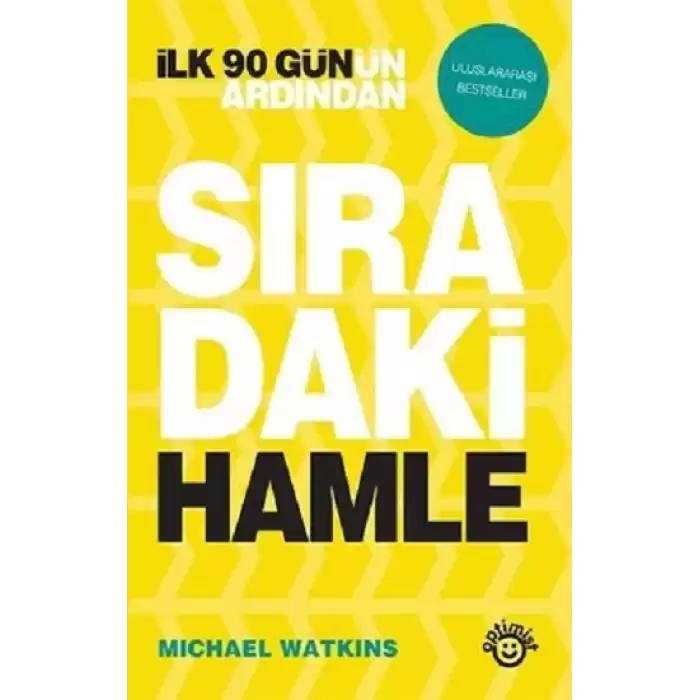 SIRADAKİ HAMLE