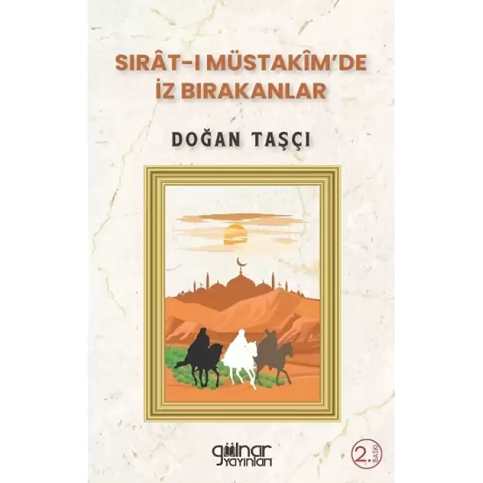 Sırat-ı Müstakimde İz Bırakanlar