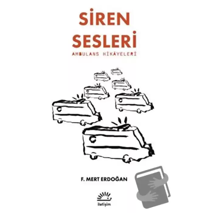 Siren Sesleri -Ambulans Hikayeleri