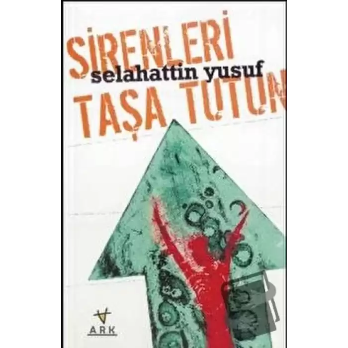 Sirenleri Taşa Tutun