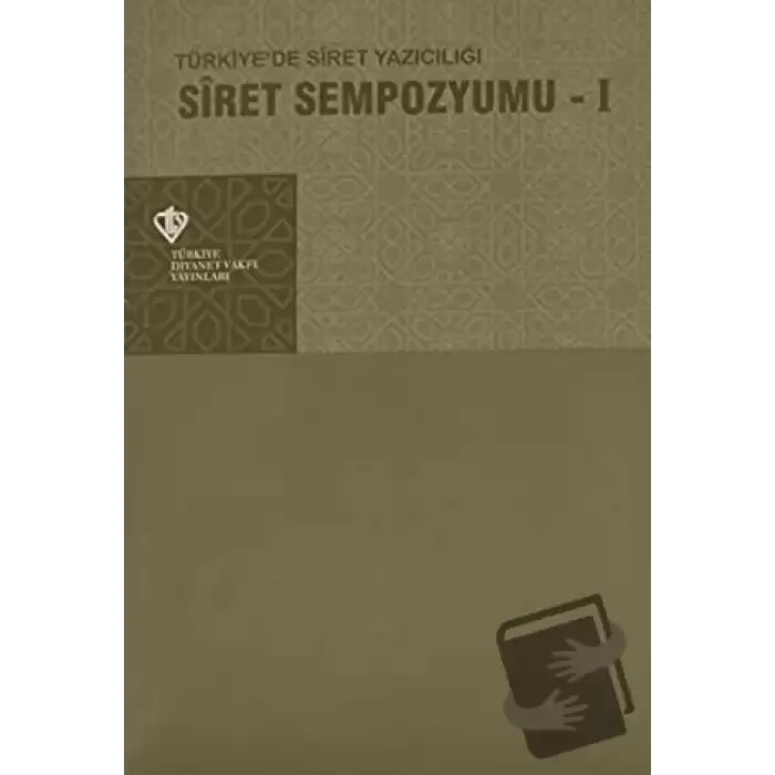 Siret Sempozyumu 1 - Türkiyede Siret Yazıcılığı