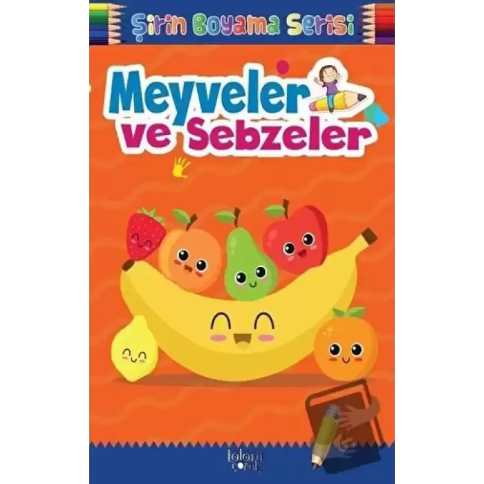 Şirin Boyama Serisi - Meyveler ve Sebzeler