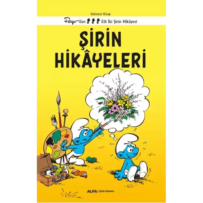 Şirin Hikayeleri - Sekizinci Kitap Peyo’dan Elli İki Şirin Hikayesi