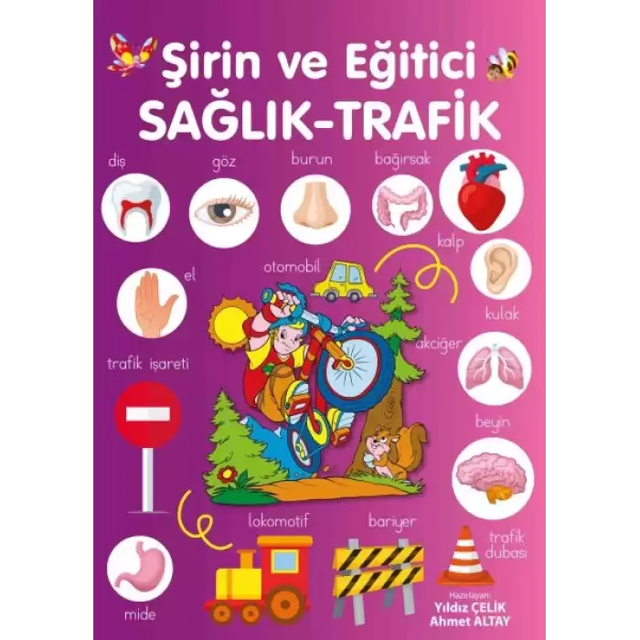 Şirin ve Eğitici Sağlık - Trafik