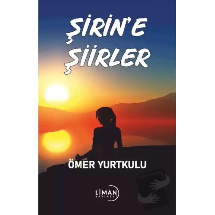 Şirin’e Şiirler