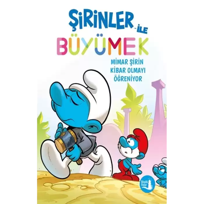 Şirinler İle Büyümek - 11 Mimar Şirin Kibar Olmayı Öğreniyor