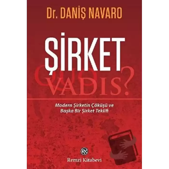 Şirket - Quo Vadis?