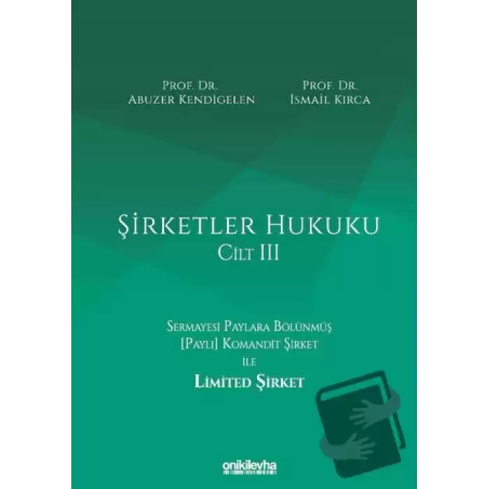 Şirketler Hukuku - Cilt III (Ciltli)