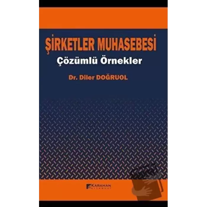 Şirketler Muhasebesi - Çözümlü Örnekler