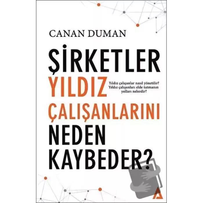 Şirketler Yıldız Çalışanlarını Neden Kaybeder ?