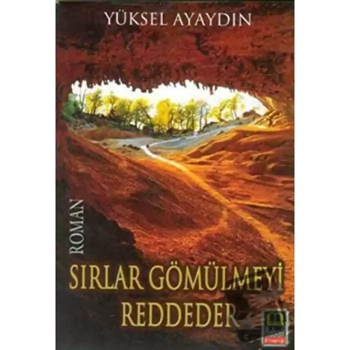 Sırlar Gömülmeyi Reddeder