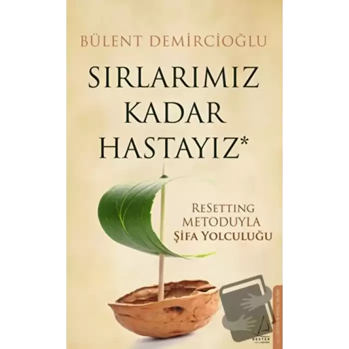 Sırlarımız Kadar Hastayız