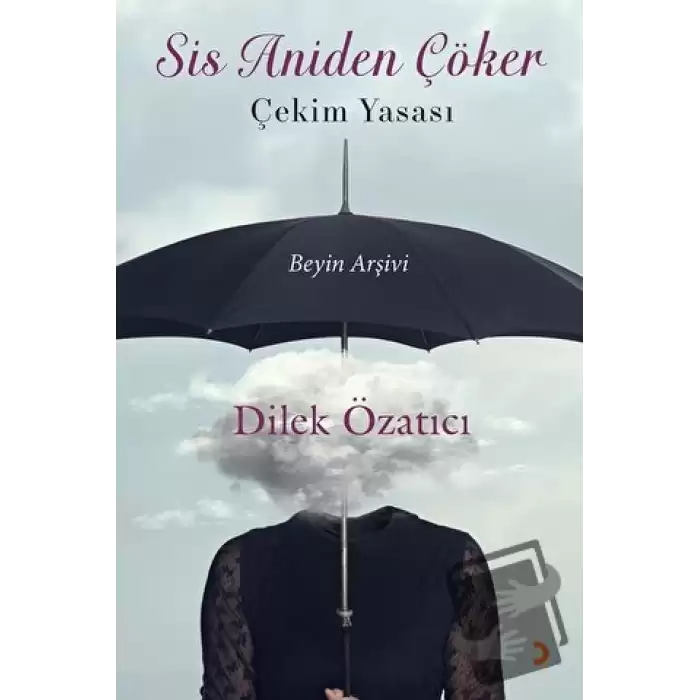 Sis Aniden Çöker - Çekim Yasası