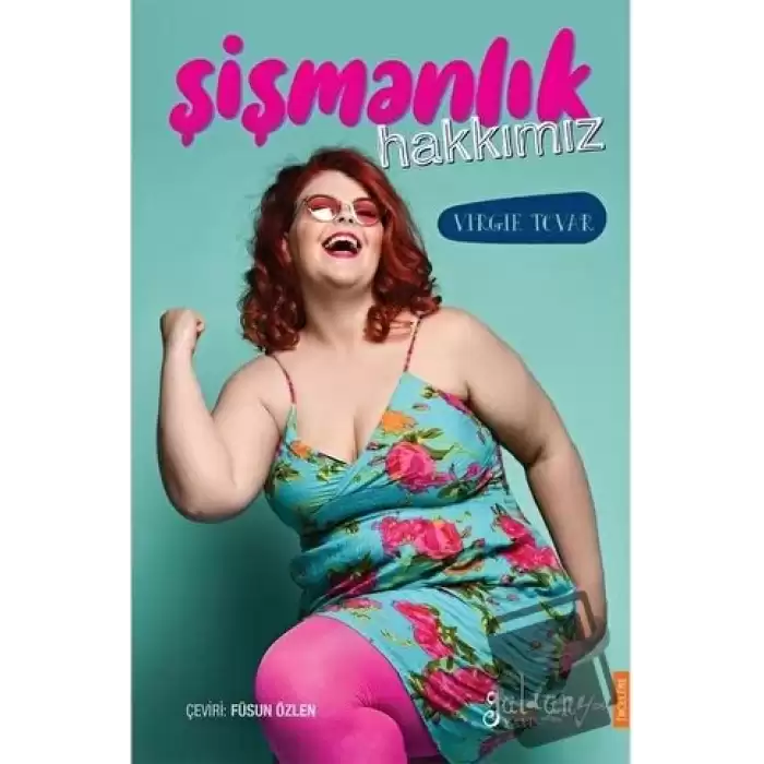 Şişmanlık Hakkımız