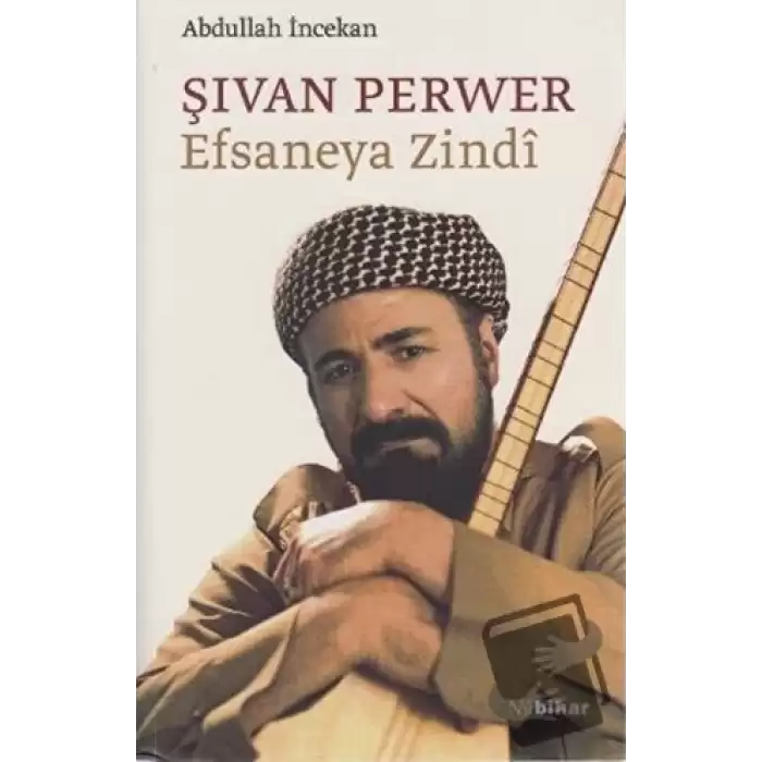 Şıvan Perwer Efsaneya Zindi