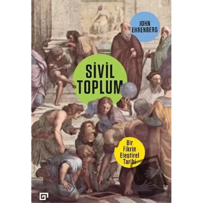 Sivil Toplum: Bir Fikrin Eleştirel Tarihi