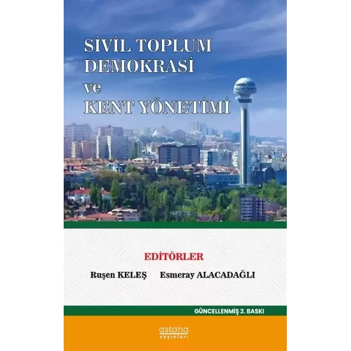 Sivil Toplum Demokrasi Ve Kent Yönetimi