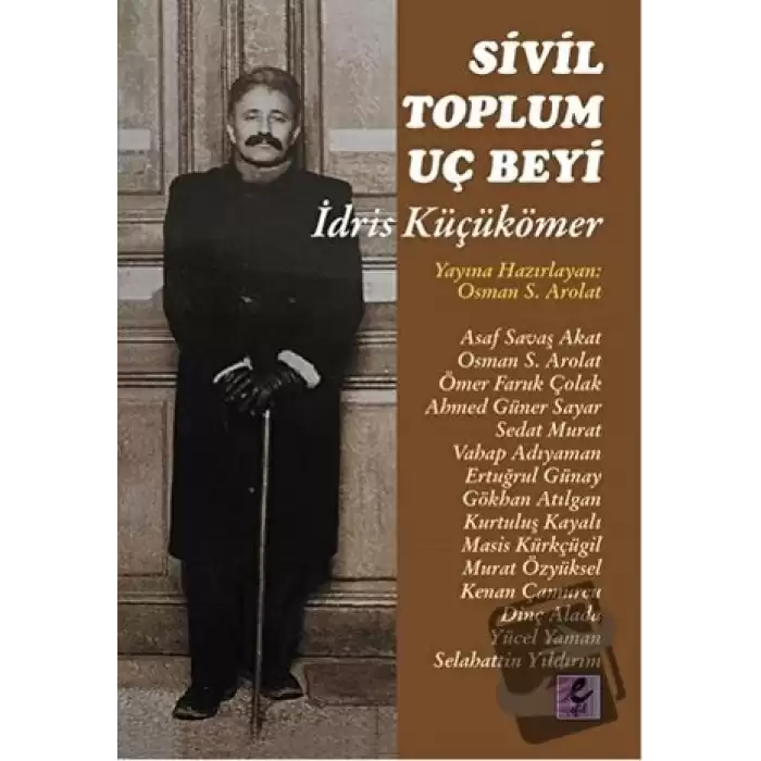 Sivil Toplum Uç Beyi İdris Küçükömer