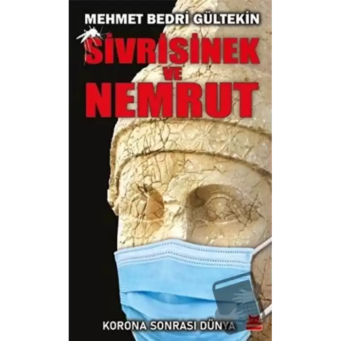 Sivrisinek ve Nemrut - Korona Sonrası Dünya