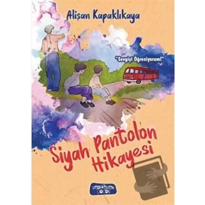 Siyah Pantolon Hikayesi