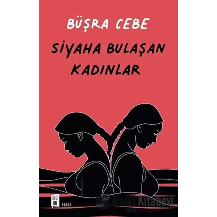 Siyaha Bulaşan Kadınlar