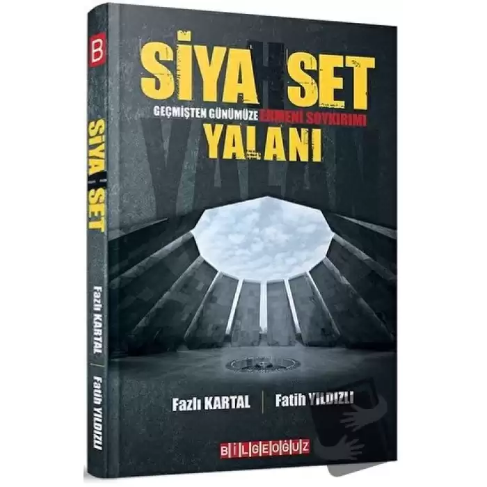 Siyahset Geçmişten Günümüze Ermeni Soykırımı Yalanı