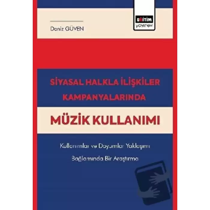 Siyasal Halkla İlişkiler Kampanyalarında Müzik Kullanımı