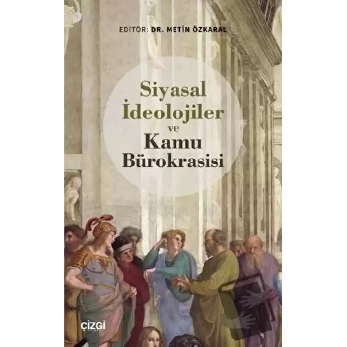 Siyasal İdeolojiler ve Kamu Bürokrasisi