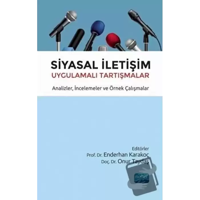 Siyasal İletişim Uygulamalı Tartışmalar