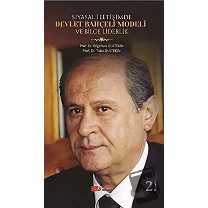 Siyasal İletişimde Devlet Bahçeli Modeli ve Bilge Liderlik