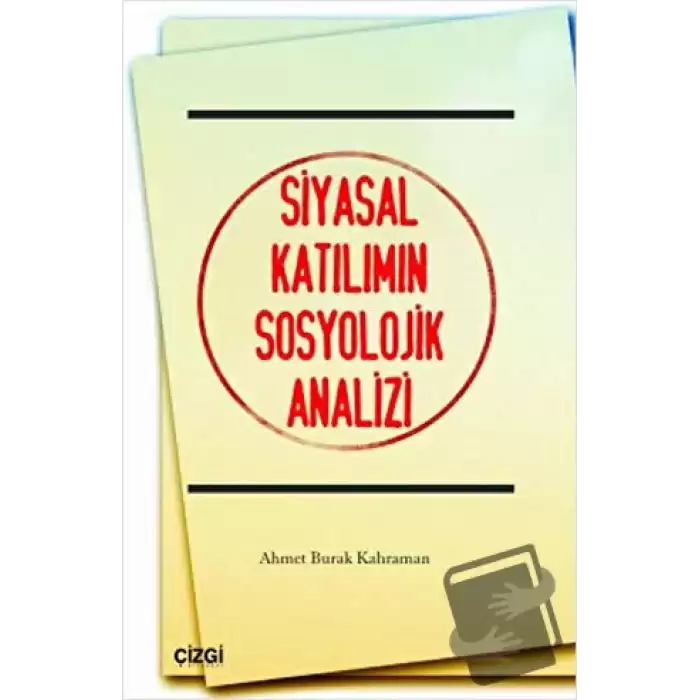 Siyasal Katılımın Sosyolojik Analizi