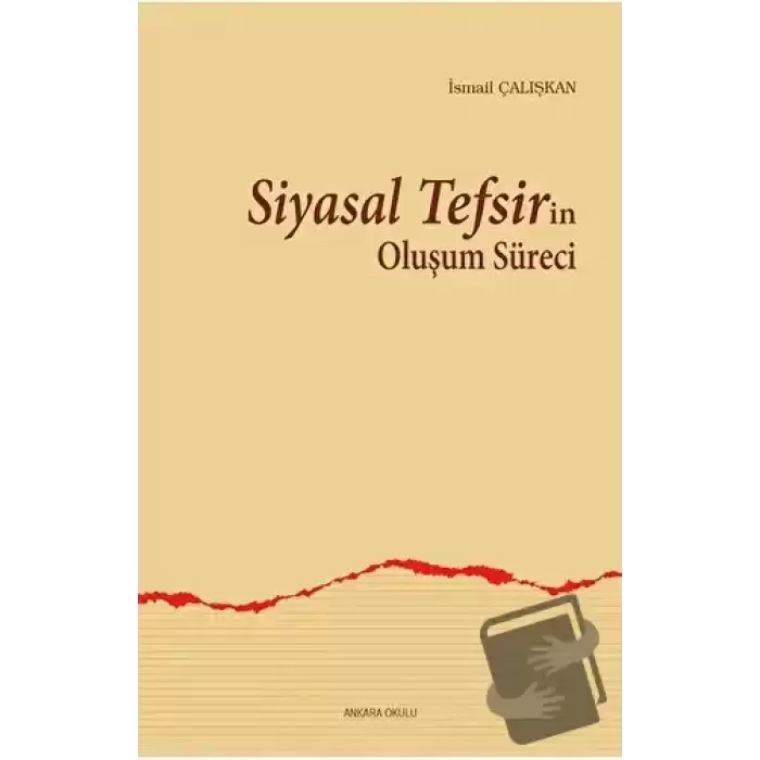 Siyasal Tefsirin Oluşum Süreci