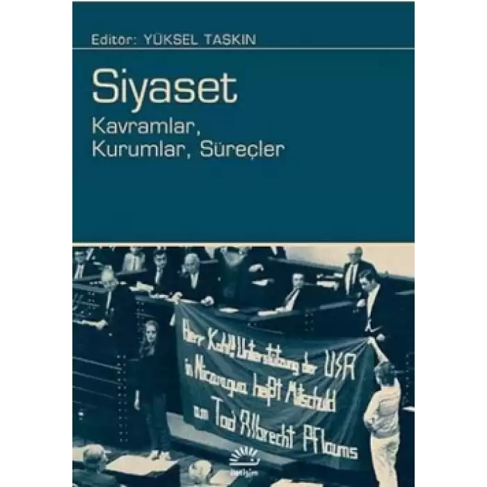 Siyaset: Kavramlar, Kurumlar, Süreçler